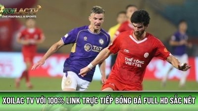 Xoilac7.cc với 100% link trực tiếp bóng đá full HD sắc nét
