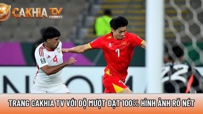 Trang xemcakhia.net với độ mượt đạt 100% hình ảnh rõ nét